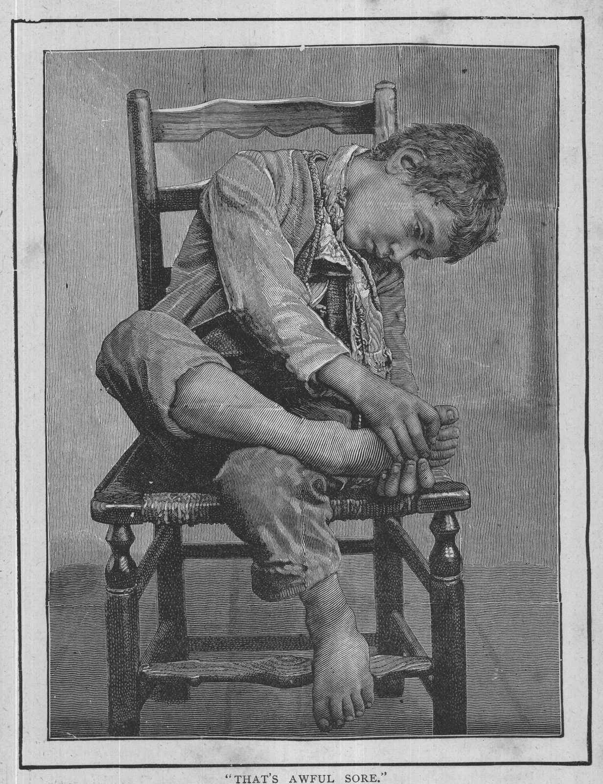 "THAT'S AWFUL SORE."
